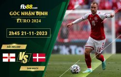Fb88 soi kèo trận đấu Bắc Ireland vs Đan Mạch