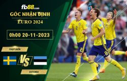 Fb88 soi kèo trận đấu Thụy Điển vs Estonia
