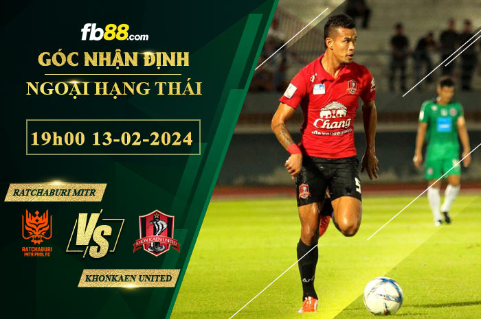 Fb88 soi kèo trận đấu Ratchaburi Mitr Phol vs Khonkaen United